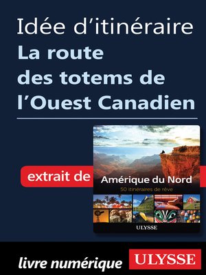 cover image of Idée d'itinéraire--La route des totems de l'Ouest Canadien